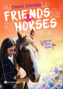 Buchcover Chantal Schreiber Friends Horses Schritt Trab Kuss