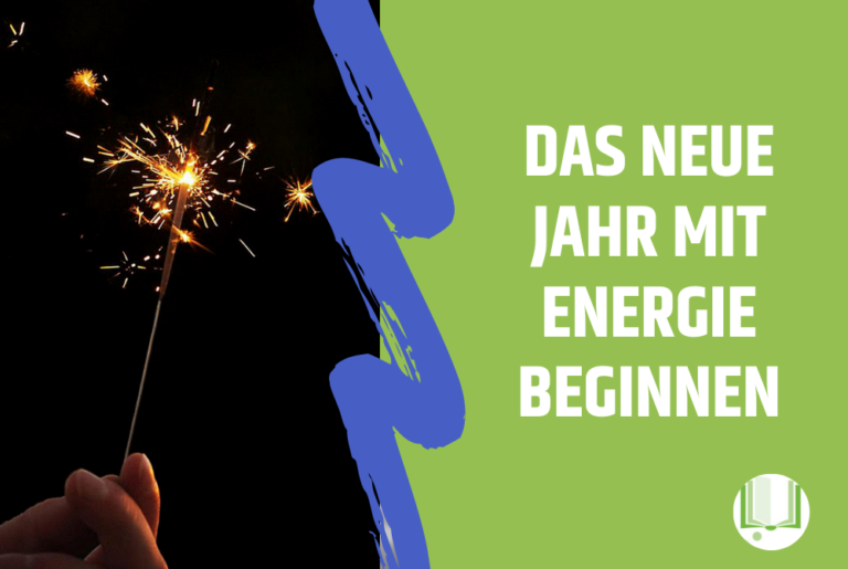 Neues Jahr mit Energie beginnen