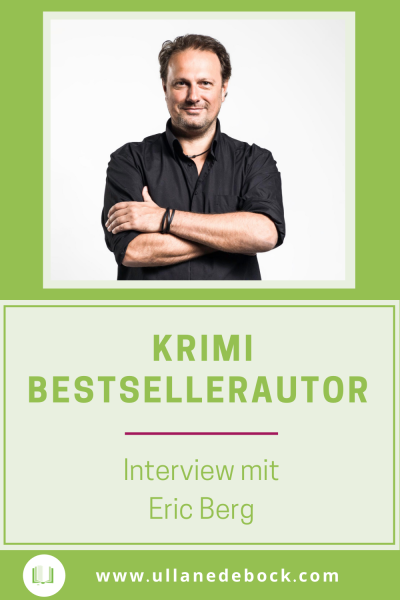 Interview Bestsellerautor Krimi Eric Berg